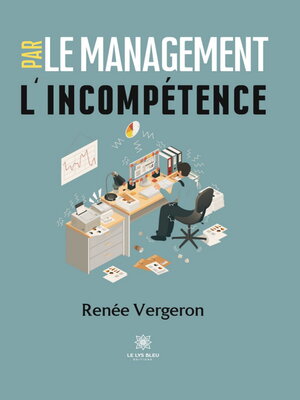cover image of Le management par l'incompétence